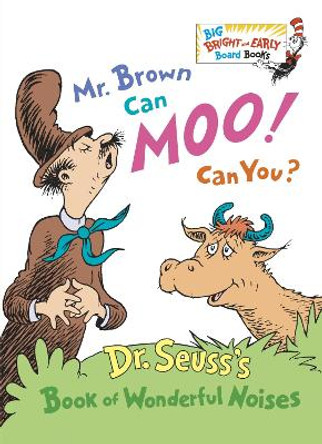 Mr Brown Can Moo! Can You? by Dr. Seuss