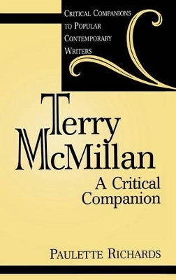 Terry McMillan: A Critical Companion by Paulette Richards 9780313305047