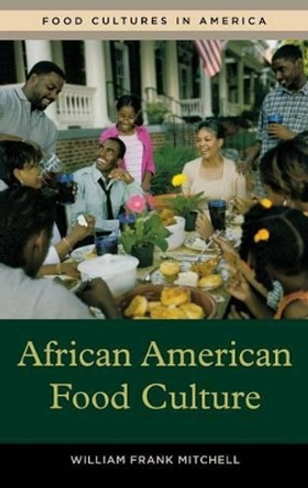 African American Food Culture by William Frank Mitchell 9780313346200