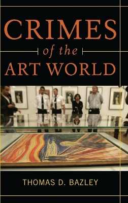 Crimes of the Art World by Thomas Bazley 9780313360473