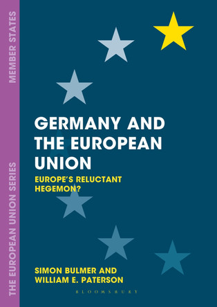 Germany and the European Union: Europe's Reluctant Hegemon? by Simon Bulmer 9780333645437