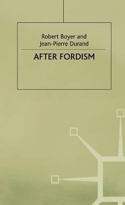 After Fordism by Robert Boyer 9780333657881
