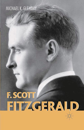 F. Scott Fitzgerald by Michael K. Glenday 9780333669006