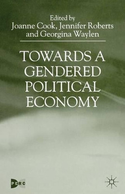 Towards a Gendered Political Economy by Joanne Cook 9780333748725