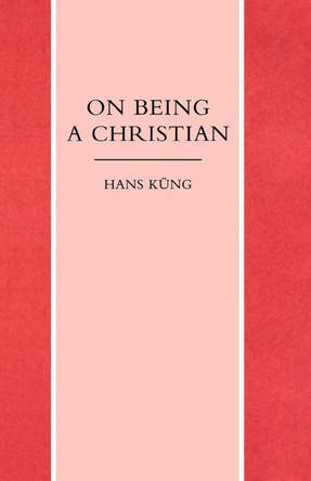 On Being Christian by Hans Kung 9780334025177