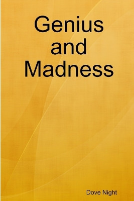 Genius and Madness by Dove Night 9780359095247