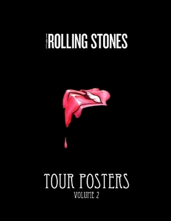 The Rolling Stones Tour Posters [vol 2] by John James Valley 9780359157334
