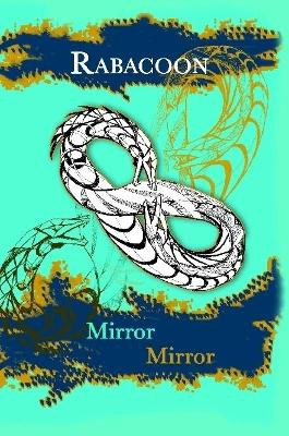 Rabacoon: : Mirror Mirror by Sarah Linsley 9780359201297