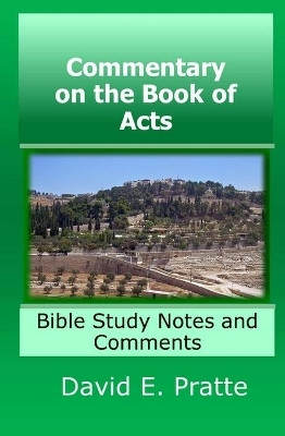 Commentary on the Book of Acts by David Pratte 9780359262090