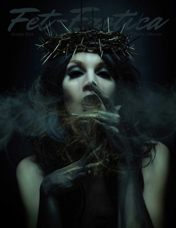 Fet-Erotica Issue 22 by Fet Erotica 9780359269105