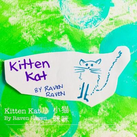 Kitten Kat by Raven Raven 9780359278701