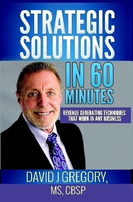 Strategic Solutions in 60 Minutes by David Gregory 9780359332175