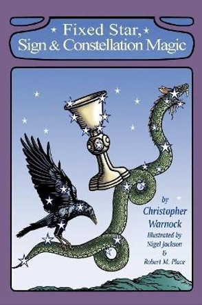 Fixed Star, Sign and Constellation Magic by Christopher Warnock 9780359411320