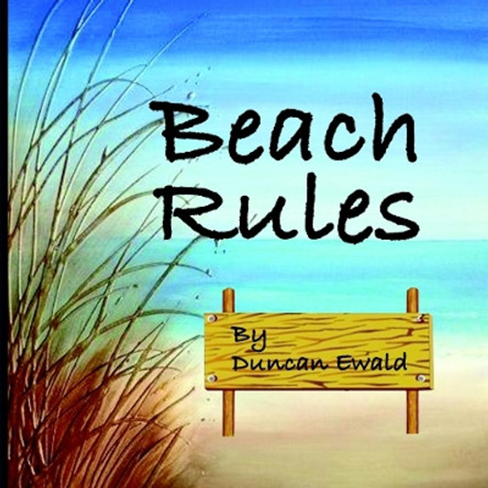 Beach Rules by Duncan Ewald 9780359469277