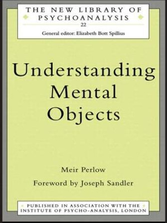 Understanding Mental Objects by Meir Perlow