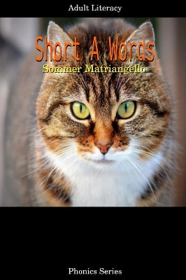 Short A Words by Sommer Matriangello 9780359691609