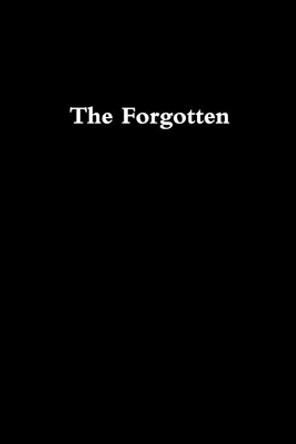 The Forgotten by Zach M 9780359840540