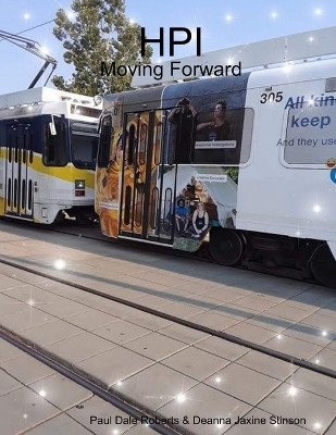 Hpi: Moving Forward by Paul Roberts & Deanna Jaxine Stinson 9780359924691