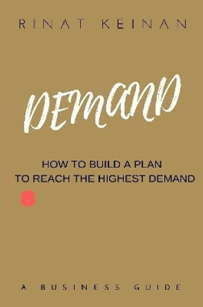 Influence Demand Opportunity by Rinat Keinan 9780359986859