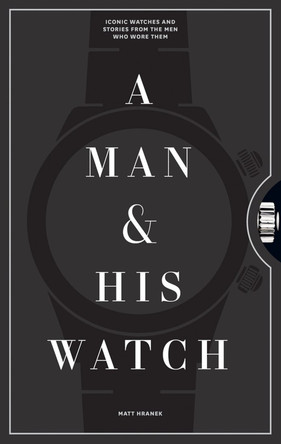 A Man and His Watch by Matthew Hranek