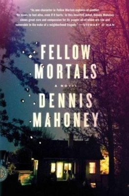 Fellow Mortals by Dennis Mahoney 9780374154066