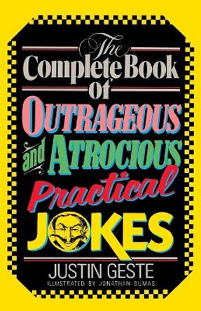 Compl Bk Outr/Atroc Prac Jokes by Justin Geste 9780385230445