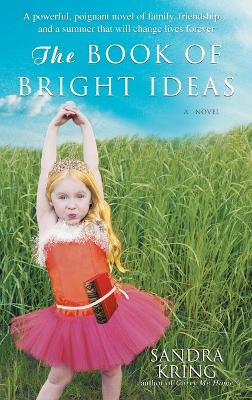 The Book of Bright Ideas by Sandra Kring 9780385338141