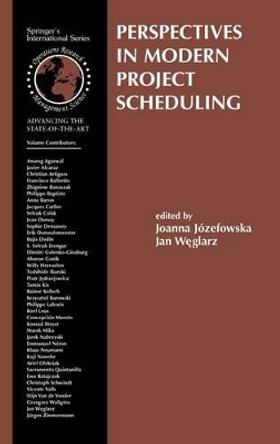 Perspectives in Modern Project Scheduling by Joanna Jozefowska 9780387336435