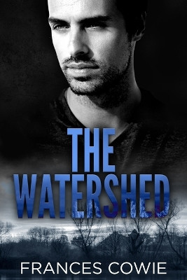 The Watershed by Frances Cowie 9780473399726