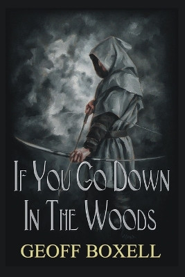 If You Go Down in the Woods by Geoff Boxell 9780473088507