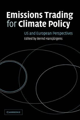 Emissions Trading for Climate Policy: US and European Perspectives by Bernd Hansjurgens 9780521142045