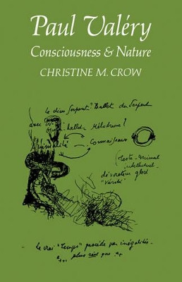 Paul Valery: Consciousness and Nature by Christine M. Crow 9780521114271