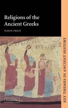 Religions of the Ancient Greeks by Simon Price 9780521382014