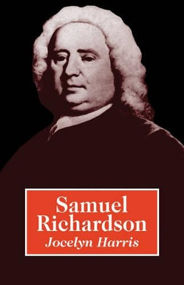 Samuel Richardson by Jocelyn Harris 9780521315425