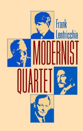 Modernist Quartet by Frank Lentricchia 9780521470049