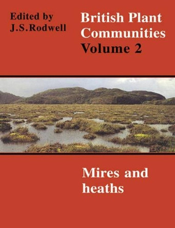 British Plant Communities by J. S. Rodwell 9780521627207