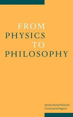 From Physics to Philosophy by Jeremy Butterfield 9780521660259