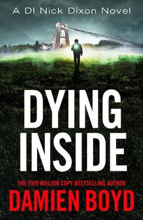 Dying Inside by Damien Boyd