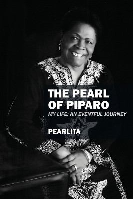 The Pearl of Piparo: My Life: An Eventful Journey by Pearlita 9780578270791