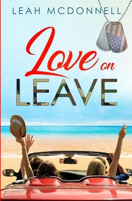 Love On Leave by McDonnell Marie Leah 9780578606057