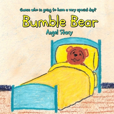 Bumble Bear by Angel Stacy 9780578776484