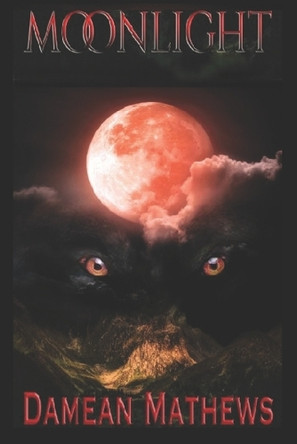 Moonlight Damean Mathews 9780578798233
