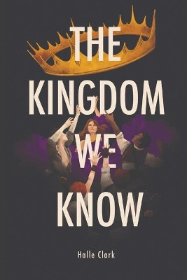 The Kingdom We Know Halle Clark 9780578956732