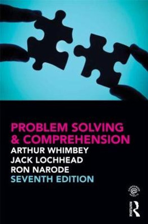 Problem Solving & Comprehension by Arthur Whimbey