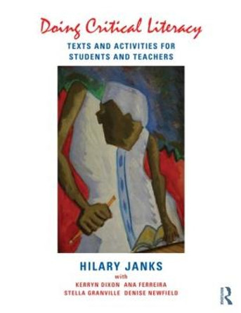 Doing Critical Literacy: Texts and Activities for Students and Teachers by Hilary Janks