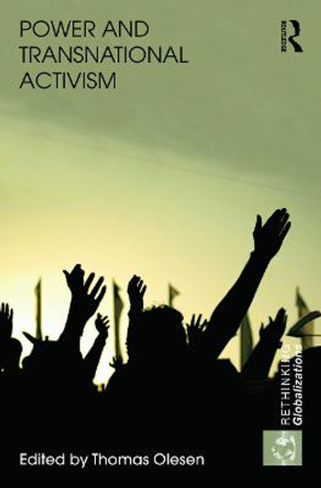 Power and Transnational Activism by Thomas Olesen