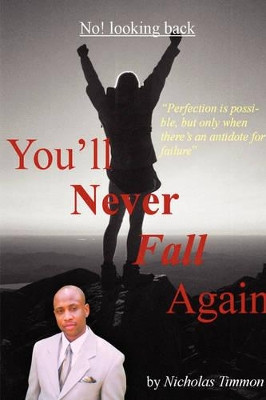 You'LL Never Fall Again by Nicholas Timmon 9780615179933