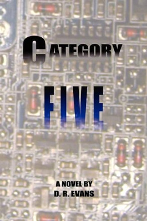 Category Five by D. R. Evans 9780615215655