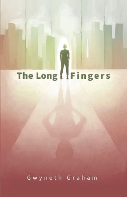 The Long Fingers by Gwyneth Graham 9780645024104