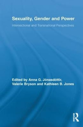 Sexuality, Gender and Power: Intersectional and Transnational Perspectives by Anna G. Jonasdottir